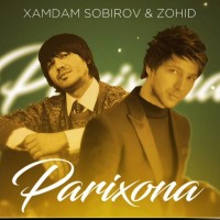 Xamdam Sobirov, Zohid - Parilarim (Remix AR BEATS)